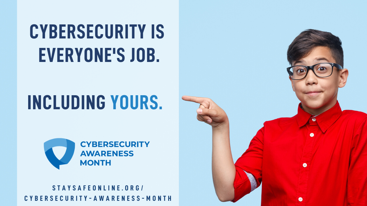 Cybersecurity is everyone's job